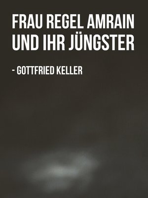 cover image of Frau Regel Amrain und ihr Jüngster